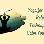 yoga_for_stress_relief_358fecab-2879-433b-948a-db42a48a11de